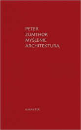 Myślenie architekturą - Peter Zumthor | mała okładka