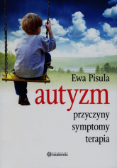 Autyzm przyczyny symptomy terapia - Ewa Pisula | mała okładka