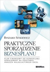Praktyczne sporządzenie biznesplanu - Ryszard Sitkiewicz | mała okładka