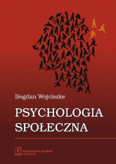 Psychologia społeczna - Bogdan  Wojciszke | mała okładka