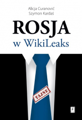 Rosja w WikiLeaks - Curanović Alicja, Kardaś Szymon | mała okładka