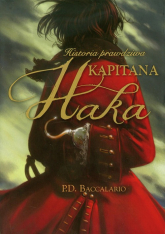 Historia prawdziwa kapitana Haka - Baccalario Pierdomenico | mała okładka