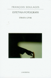 Estetyka fotografii Strata i zysk - Francois Soulages | mała okładka