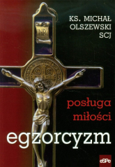 Egzorcyzm Posługa miłości - Michał Olszewski | mała okładka