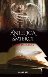 Anielica śmierci - Maria Jaskulska | mała okładka