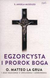 Egzorcysta i prorok Boga - Angela Musoles | mała okładka