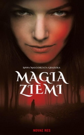 Magia ziemi - Grądzka Anna Małgorzata | mała okładka