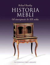Historia mebli Od starożytności do XIX wieku - Michael Huntley | mała okładka
