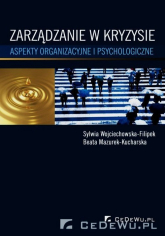 Zarządzanie w kryzysie Aspekty organizacyjne i psychologiczne - Mazurek-Kucharska Beata | mała okładka
