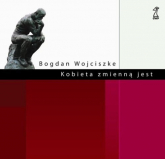 Kobieta zmienną jest - Bogdan  Wojciszke | mała okładka