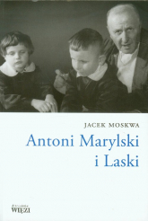 Antoni Marylski i Laski - Jacek Moskwa | mała okładka