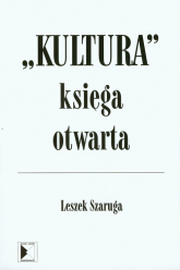 Kultura Ksiega otwarta - Leszek Szaruga | mała okładka