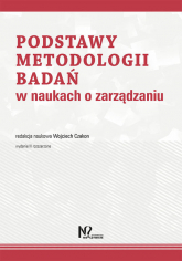 Podstawy metodologii badań w naukach o zarządzaniu - Czakon Wojciech | mała okładka