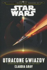 Star Wars Utracone Gwiazdy - Claudia Gray | mała okładka
