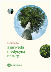 Ajurweda medycyną natury - David Frawley, Ranade Subhash | mała okładka
