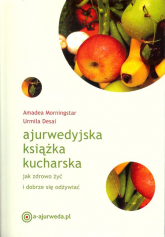 Ajurwedyjska książka kucharska - Desai Urmila, Morningstar Amadea | mała okładka