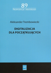 Digitalizacja dla początkujących - Aleksander Trembowiecki | mała okładka
