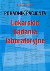 Poradnik pacjenta Lekarskie badania laboratoryjne - Beata Landowska | mała okładka