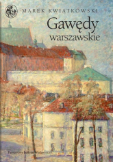 Gawędy warszawskie Część 1 - Kwiatkowski Marek | mała okładka