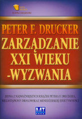 Zarządzanie XXI wieku wyzwania - Drucker Peter F. | mała okładka
