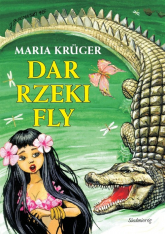 Dar rzeki Fly - Maria Kruger | mała okładka