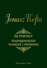 Jej portret Najpiękniejsze wiersze i piosenki - Jonasz Kofta | mała okładka