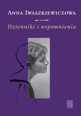 Dzienniki i wspomnienia - Anna Iwaszkiewiczowa | mała okładka