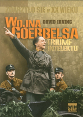 Wojna Goebbelsa Triumf intelektu - David Irving | mała okładka