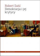 Demokracja i jej krytycy - Robert A. Dahl | mała okładka