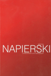 Od Baudelaire'a do nadrealistów Szkice i przekłady z nowoczesnej literatury francuskiej - Stefan Napierski | mała okładka