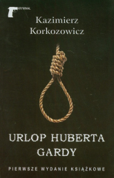 Urlop Huberta Gardy - Kazimierz Korkozowicz | mała okładka