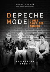 Depeche Mode Narodziny ikony - Simon Spence | mała okładka