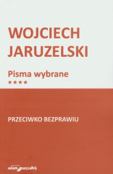 Przeciwko bezprawiu - Wojciech Jaruzelski | mała okładka