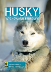 Husky Syberyjski Wychowanie i zdrowie - Perfeller Nicole, Roppelt Silvia | mała okładka