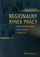 Regionalny rynek pracy - Katarzyna Brzychcy | mała okładka