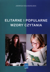 Elitarne i popularne wzory czytania - Jadwiga Kołodziejska | mała okładka