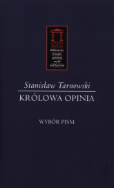 Królowa Opinia Wybór pism - Stanisław Tarnowski | mała okładka