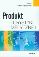 Produkt turystyki medycznej - Jolanta Rab-Przybyłowicz | mała okładka