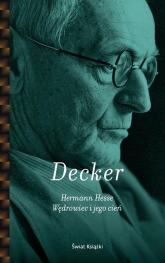 Hermann Hesse Wędrowiec i jego cień - Gunnar Decker | mała okładka