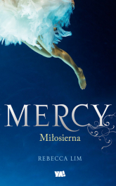 Mercy Miłosierna - Rebecca Lim | mała okładka