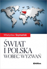 Świat i Polska wobec wyzwań - Władysław Szymański | mała okładka