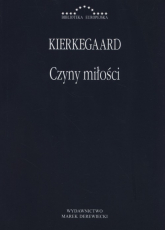 Czyny miłości mk - Soren  Kierkegaard | mała okładka