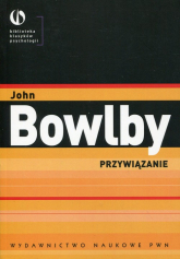 Przywiązanie - John Bowlby | mała okładka