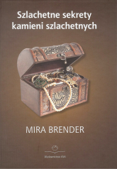 Szlachetne sekrety kamieni szlachetnych - Mira Brender | mała okładka