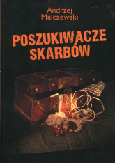 Poszukiwacze skarbów - Andrzej Malczewski | mała okładka