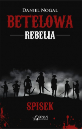 Betelowa rebelia Spisek - Daniel Nogal | mała okładka