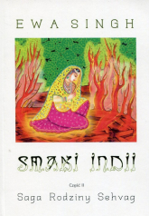 Smaki Indii Część II Saga Rodziny Sehvag - Ewa Singh | mała okładka