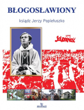 Błogosławiony ksiądz Jerzy Popiełuszko - Anna Paterek | mała okładka