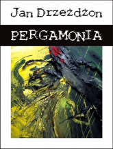 Pergamonia - Jan Drzeżdżon | mała okładka