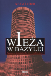 Wieża w Bazylei Tajemnicza historia banku, który rządzi światem - Adam Lebor | mała okładka